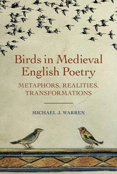Hardcover Birds in Medieval English Poetry: Metaphors, Realities, Transformations Book