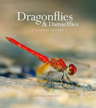 Dragonflies & Damselfies: A natural history