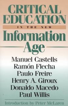 Paperback Critical Education in the New Information Age Book