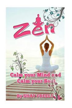 Paperback Zen: Calm your Mind and Calm your Soul Book