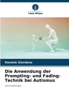 Paperback Die Anwendung der Prompting- und Fading-Technik bei Autismus [German] Book