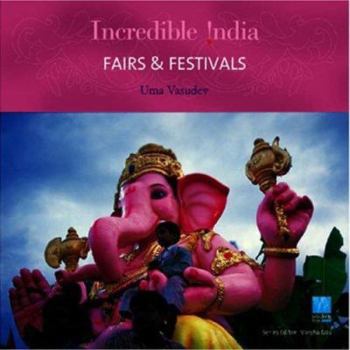 Hardcover Fairs & Festivals (Incredible India) Book