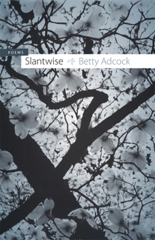 Slantwise: Poems - Book  of the L.E. Phillabaum Poetry Award