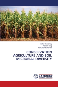 Conservation Agriculture and Soil Microbial Diversity