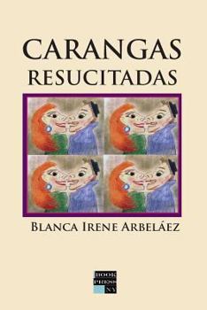 Paperback Carangas resucitadas [Spanish] Book