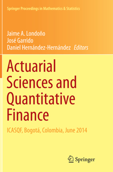 Paperback Actuarial Sciences and Quantitative Finance: Icasqf, Bogotá, Colombia, June 2014 Book