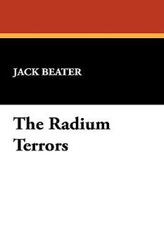 Hardcover The Radium Terrors Book