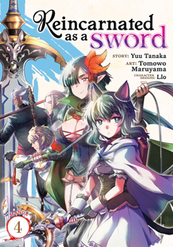 Reincarnated as a Sword (Manga) Vol. 4 - Book #4 of the  / Tensei shitara ken deshita - Manga