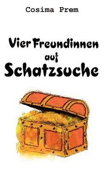 Paperback Vier Freundinnen auf Schatzsuche [German] Book