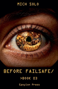 Before Failsafe (The Failsafe Series)
