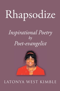 Paperback Rhapsodize: Inspirational Poetry Book