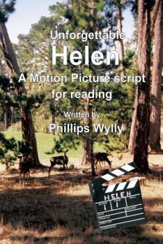 Paperback Unforgettable Helen: A Motion Picture Script for Reading Book