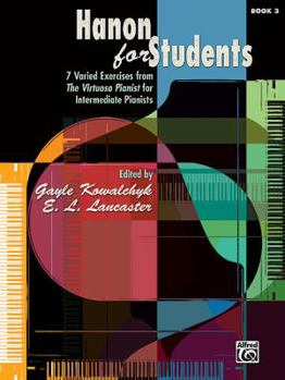 Paperback Hanon for Students, Bk 3: 7 Varied Exercises from the Virtuoso Pianist for Intermediate Pianists Book