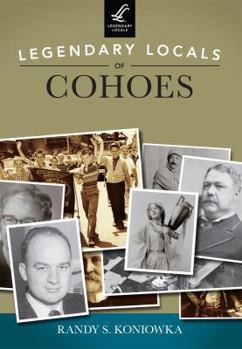 Paperback Legendary Locals of Cohoes Book