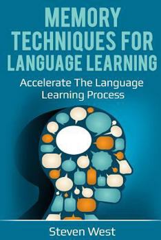 Paperback Memory Techniques for Language Learning: Accelerate the Language Learning Process Book