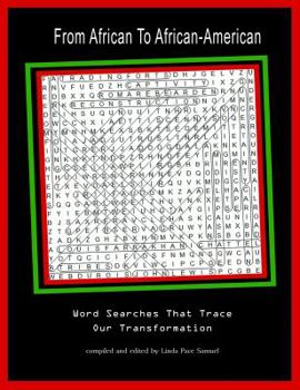 Paperback From African to African-American: Word Searches That Trace Our Transformation Book