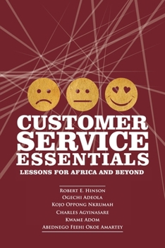 Paperback Customer Service Essentials: Lessons for Africa and Beyond Book