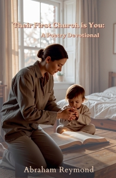 Their First Church is You: A Poetry Devotional (Wisdom Psalms)