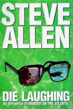Die Laughing - Book #9 of the Steve Allen Mystery