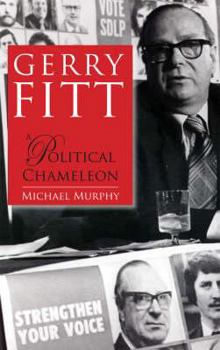 Paperback Gerry Fitt - Political Chameleon Book