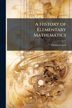Paperback A History of Elementary Mathematics Book