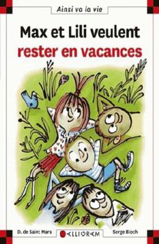 Hardcover N°118 Max et lili veulent rester en vacances [French] Book