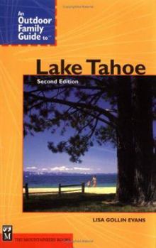 Paperback An Outdoor Family Guide to Lake Tahoe Book