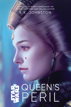 Queen's Peril - Book #2 of the Star Wars: The Padmé Trilogy