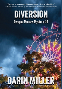 Hardcover Diversion: Dwayne Morrow Mystery #4 Book