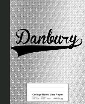 Paperback College Ruled Line Paper: DANBURY Notebook Book