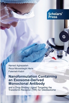 Paperback Nanoformulation Containing an Exosome-Derived Monoclonal Antibody Book