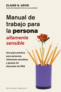 Paperback Manual de Trabajo Para La Persona Altamente Sensible [Spanish] Book