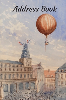 Paperback Address Book: With Alphabetical Tabs, For Contacts, Addresses, Phone, Email, Birthdays and Anniversaries (Balloon) Book