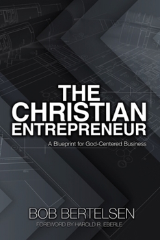 Paperback The Christian Entrepreneur Book