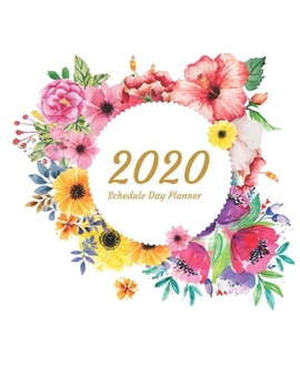Paperback 2020 Planner Schedule Day Planner: 2020 Planner Schedule Day Planner Book