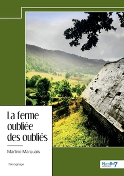 Paperback La ferme oubliée des oubliés [French] Book
