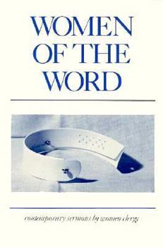 Paperback Women of the Word: Contemporary Sermons by Women Clergy Book