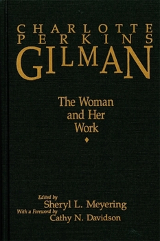 Paperback Charlotte Perkins Gilman [Pb]: The Woman and Her Work Book
