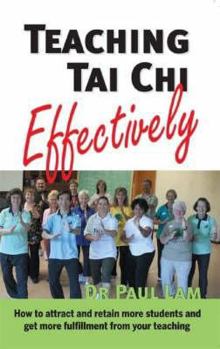 Paperback Teaching Tai Chi Effectively Book
