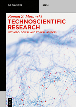 Paperback Technoscientific Research: Methodological and Ethical Aspects Book