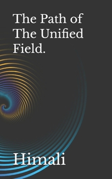 Paperback The Path of The Unified Field. Book