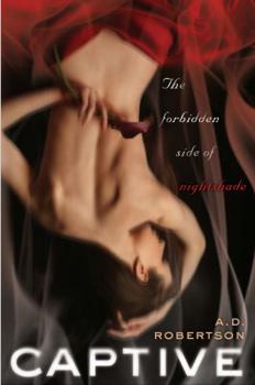 Hardcover Captive: The Forbidden Side of Nightshade Book