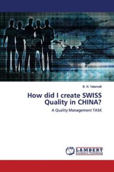 Paperback How did I create SWISS Quality in CHINA? Book