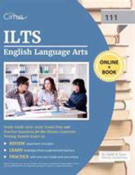 Paperback ILTS English Language Arts (111) Study Guide 2019-2020: Exam Prep and Practice Questions for the Illinois Licensure Testing System Exam 111 Book