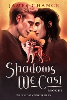 Paperback Shadows We Cast: An M/M Paranormal Shifter Romantic Fantasy Book