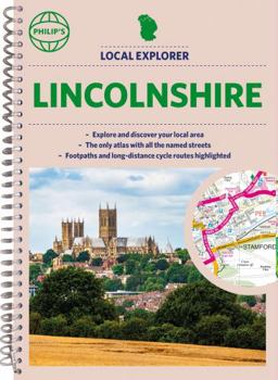 Spiral-bound Philip's Local Explorer Street Atlas Lincolnshire (Philip's Street Atlas) Book