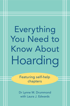 Paperback Everything You Need to Know about Hoarding Book