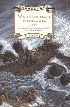 Mr. Midshipman Hornblower - Book #1 of the Hornblower Saga: Chronological Order