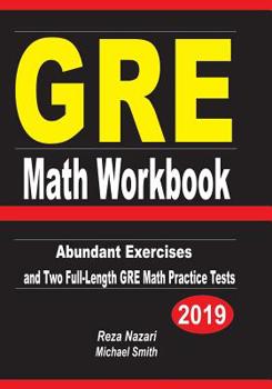 Paperback GRE Math Workbook: Abundant Exercises and Two Full-Length GRE Math Practice Tests Book