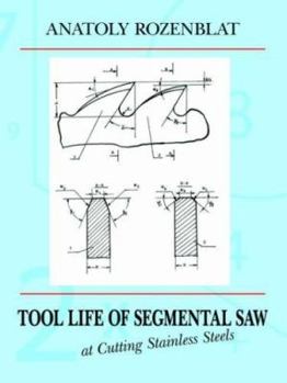 Paperback Tool Life of Segmental Saw at Cutting Stainless Steels Book